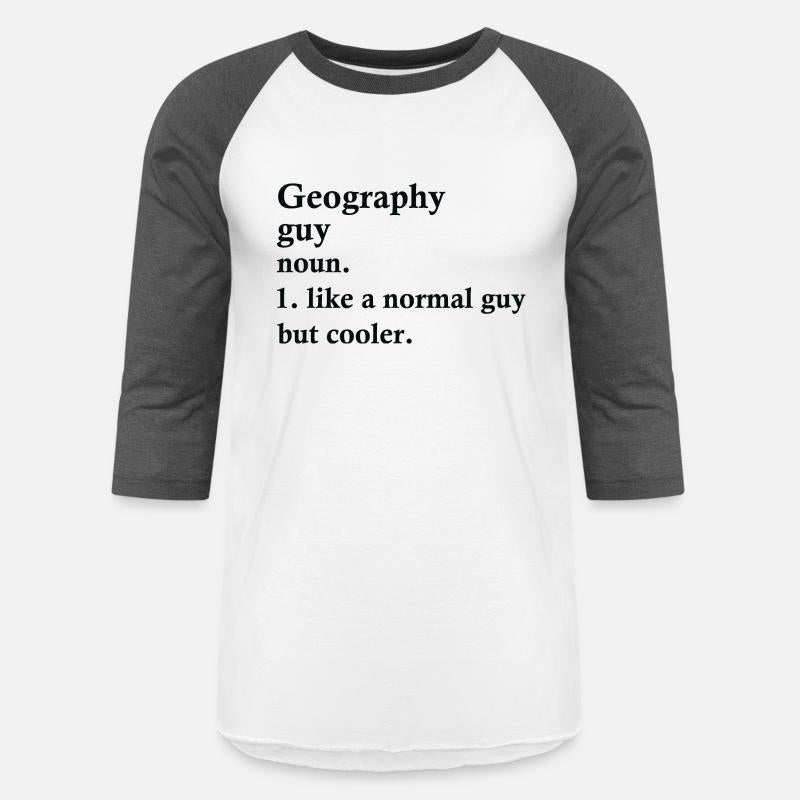 Geography Guy Funny Geographer Definition