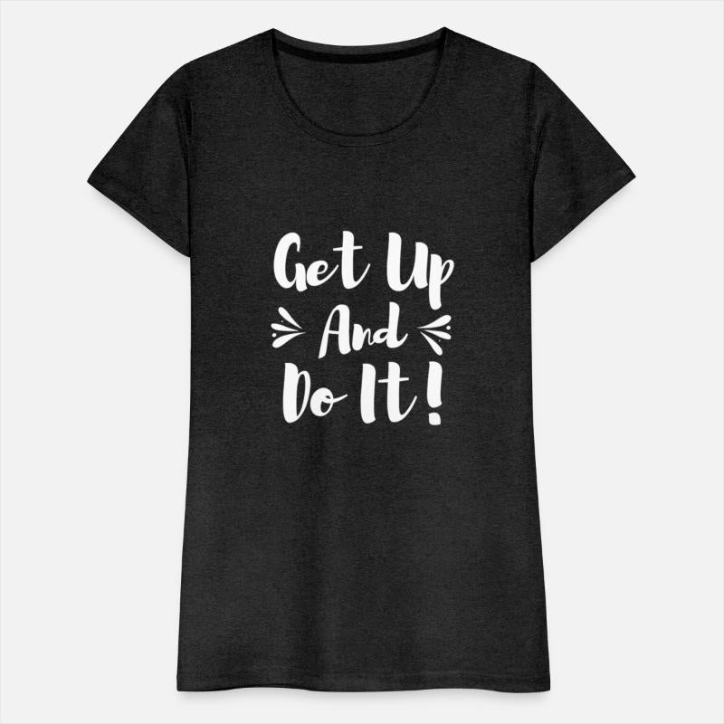 Get Up and Do It