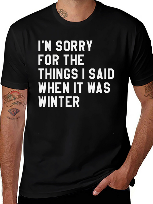 Funny Winter Apology T-Shirt