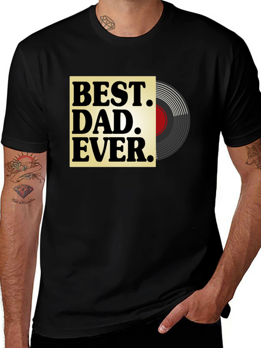 Best Dad Ever Vinyl Record Graphic T-Shirt