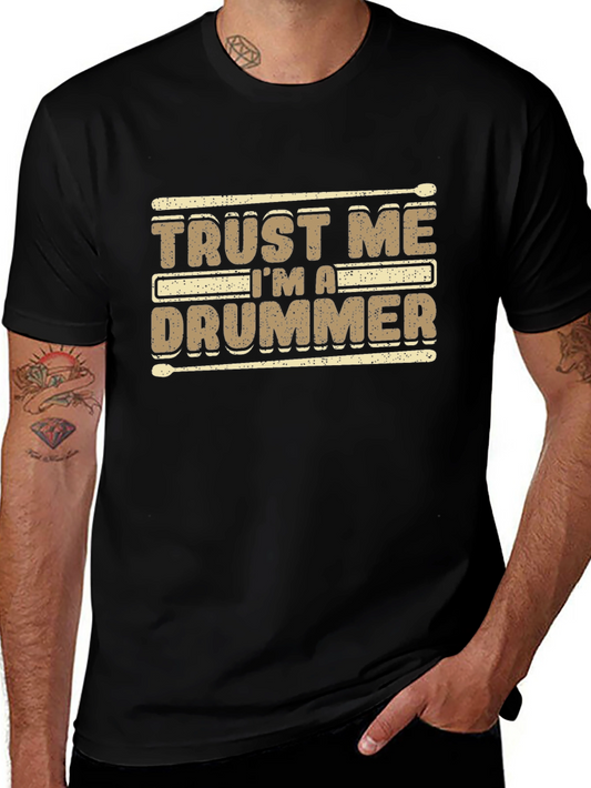Trust Me Im A Drummer T-Shirt Black Cotton