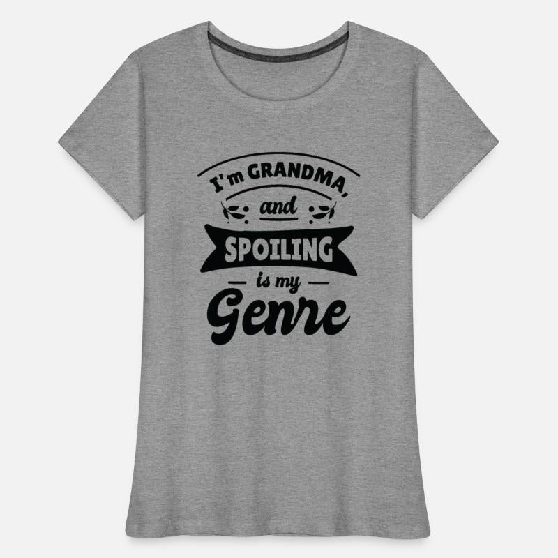 Grandparents Day Best Grandma Nana in Spoiling