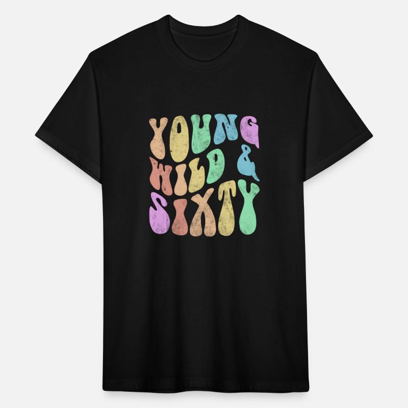 Groovy Young Wild Sixty 60 Hello 60