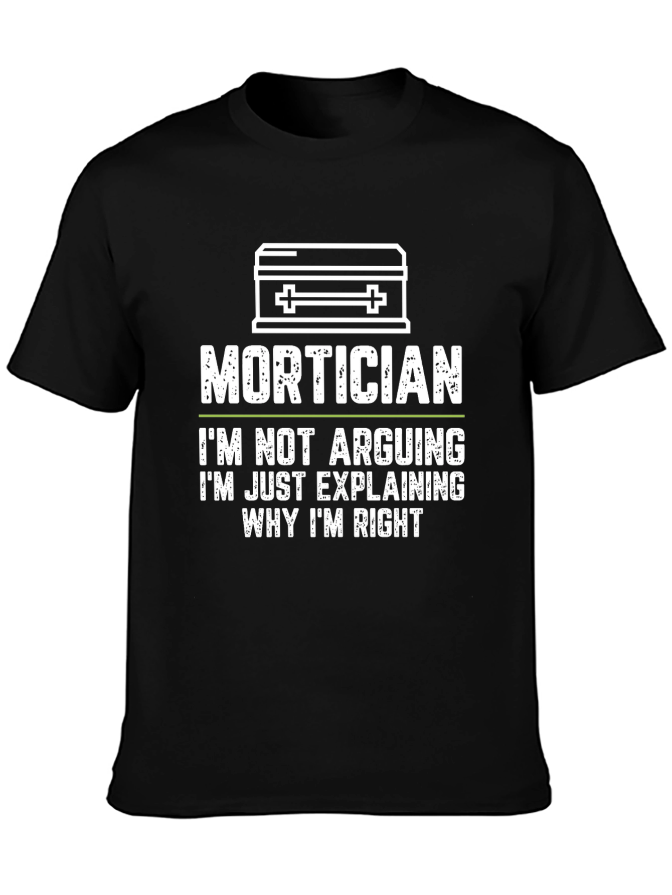 Mortician Explaining T-Shirt - Funny Funeral Humor