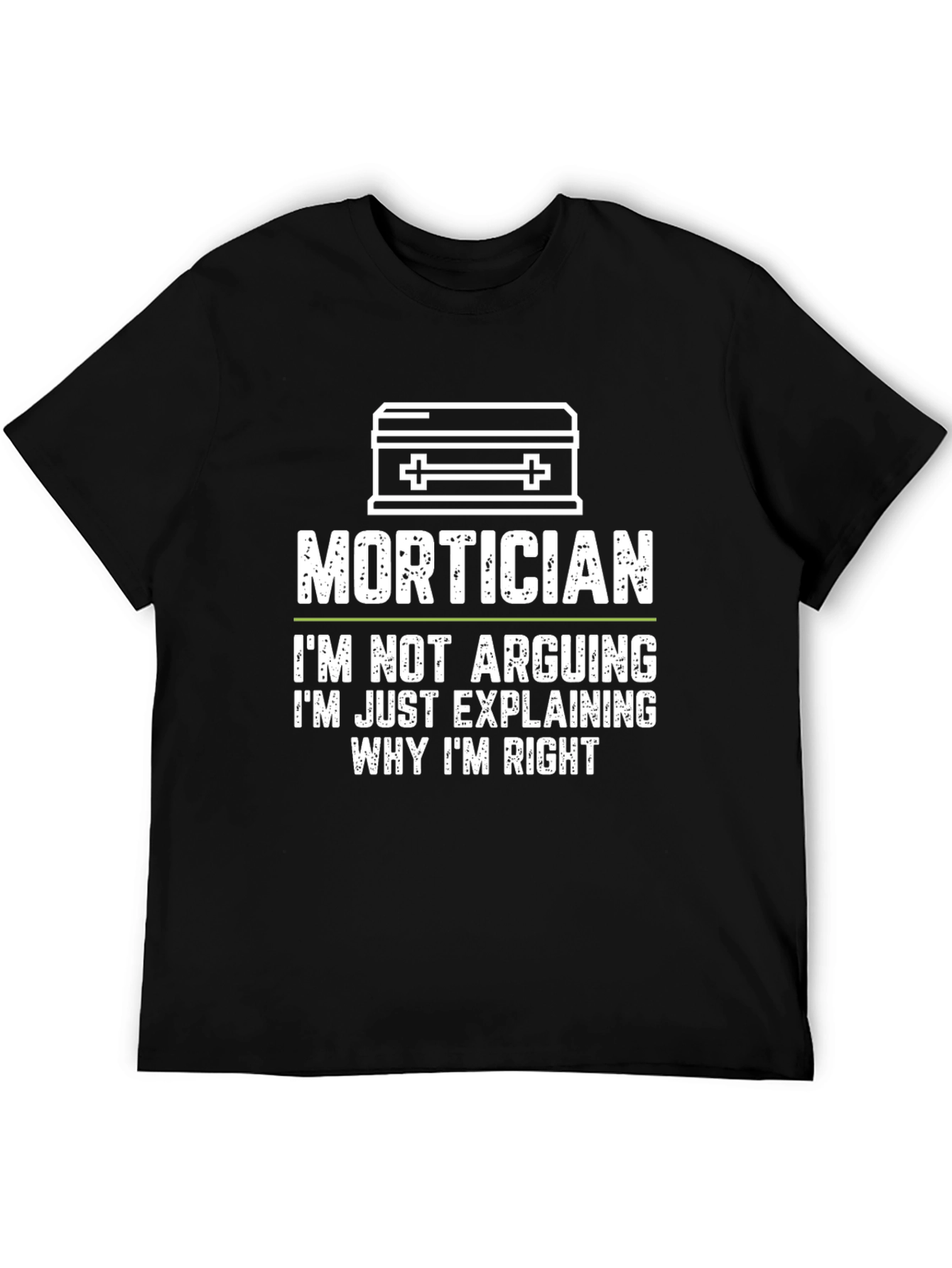 Mortician Explaining T-Shirt - Funny Funeral Humor