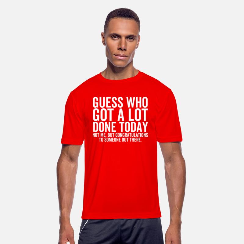 Guess Who Got a Lot Done Today Not Me