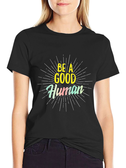 Be A Good Human Black Graphic Tee