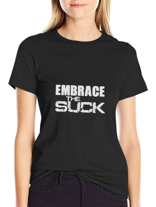 Embrace the Suck Graphic Tee - Black