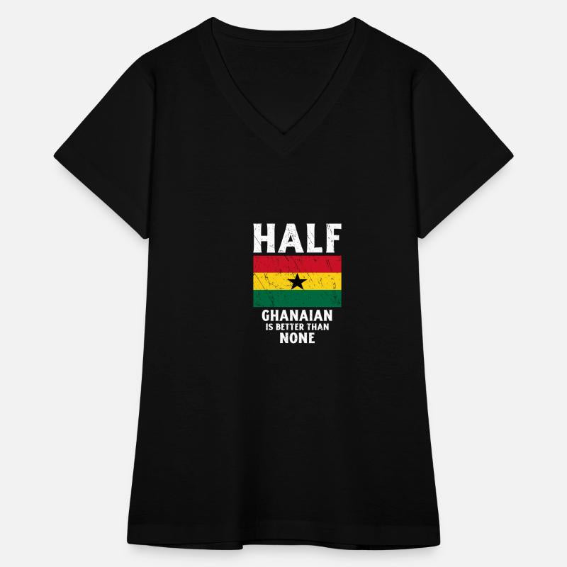 Half Ghanaian Is Better Than None National Flag Gh
