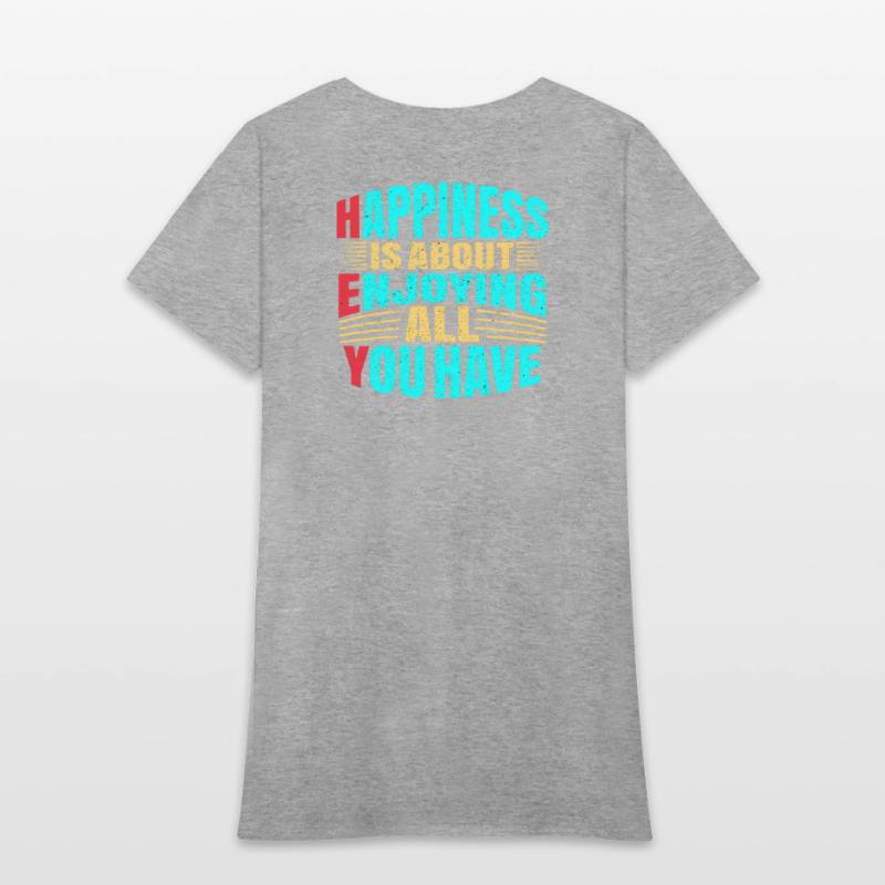 Happines is about enjoing all you have