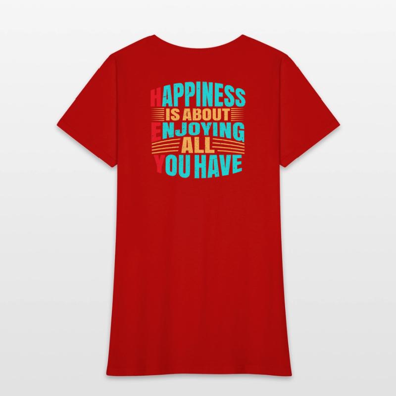 Happines is about enjoing all you have