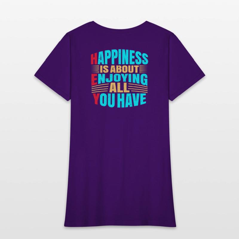 Happines is about enjoing all you have