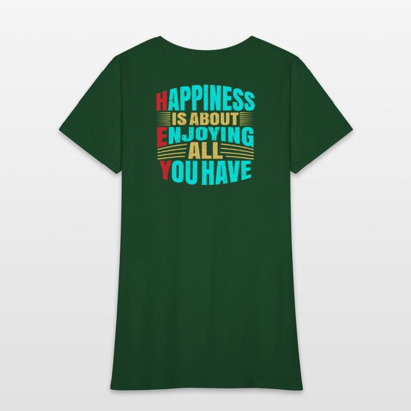 Happines is about enjoing all you have