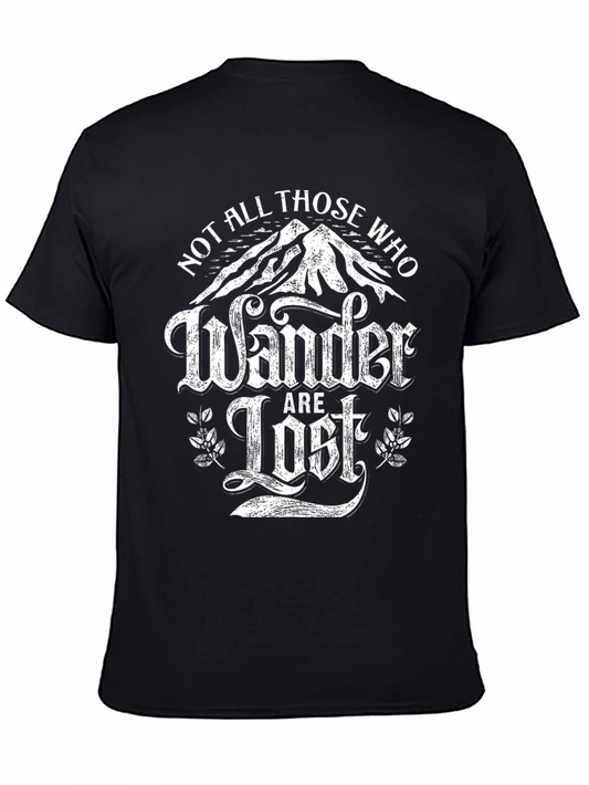 Wanderlust T-Shirt: Not All Those Who Wander Are Lost Graphic Tee