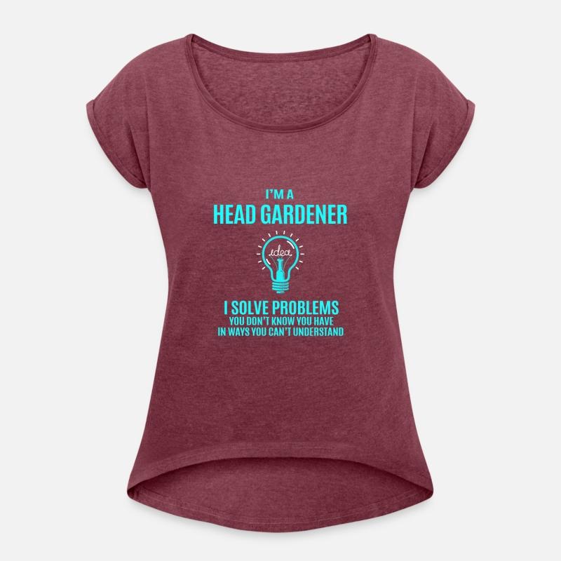 Head Gardener T Shirt - I Solve Problems Gift Item