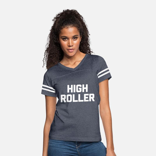 High Roller Saying Novelty Humor