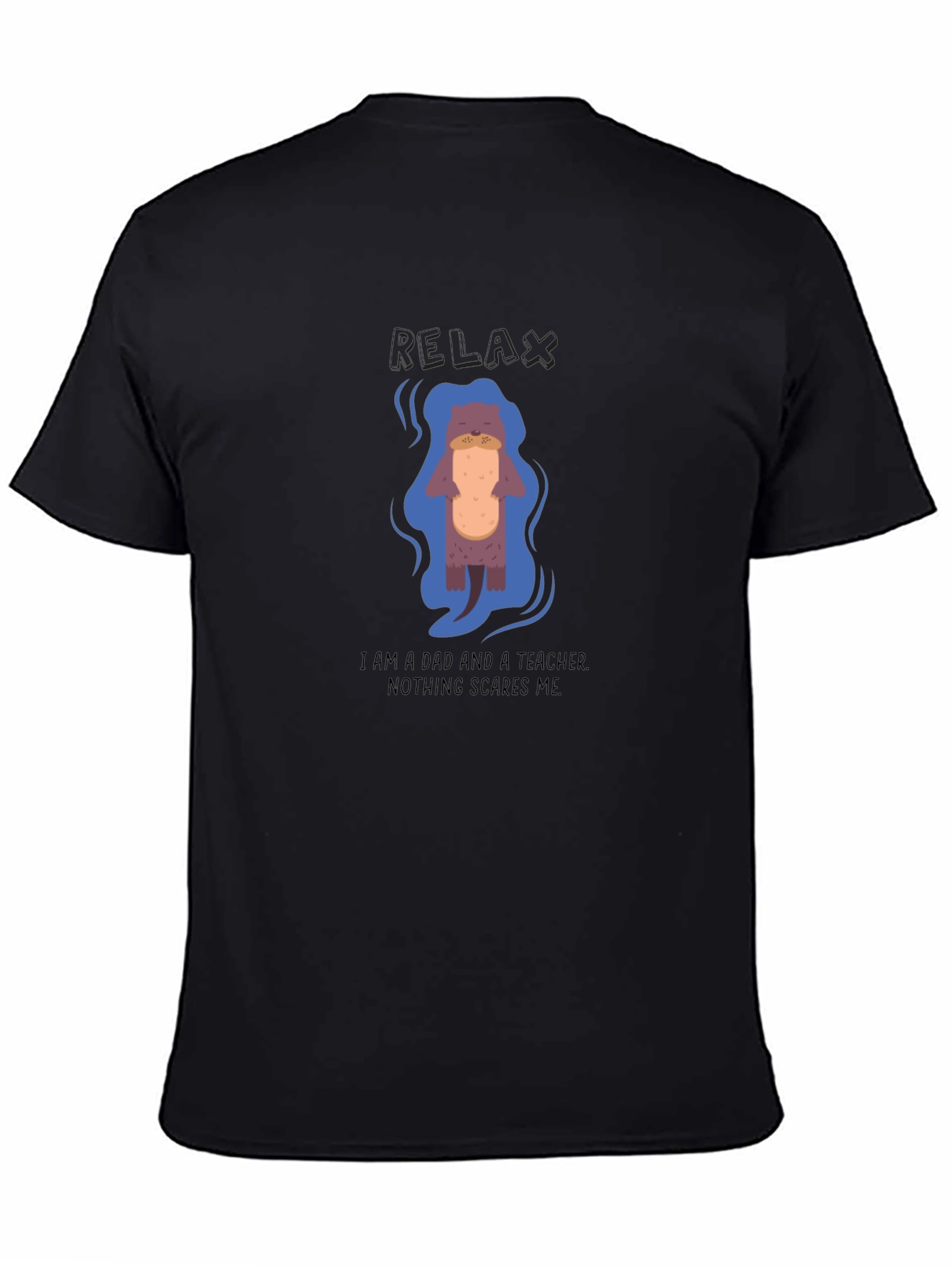 Relax Dad Teacher Otter T-Shirt