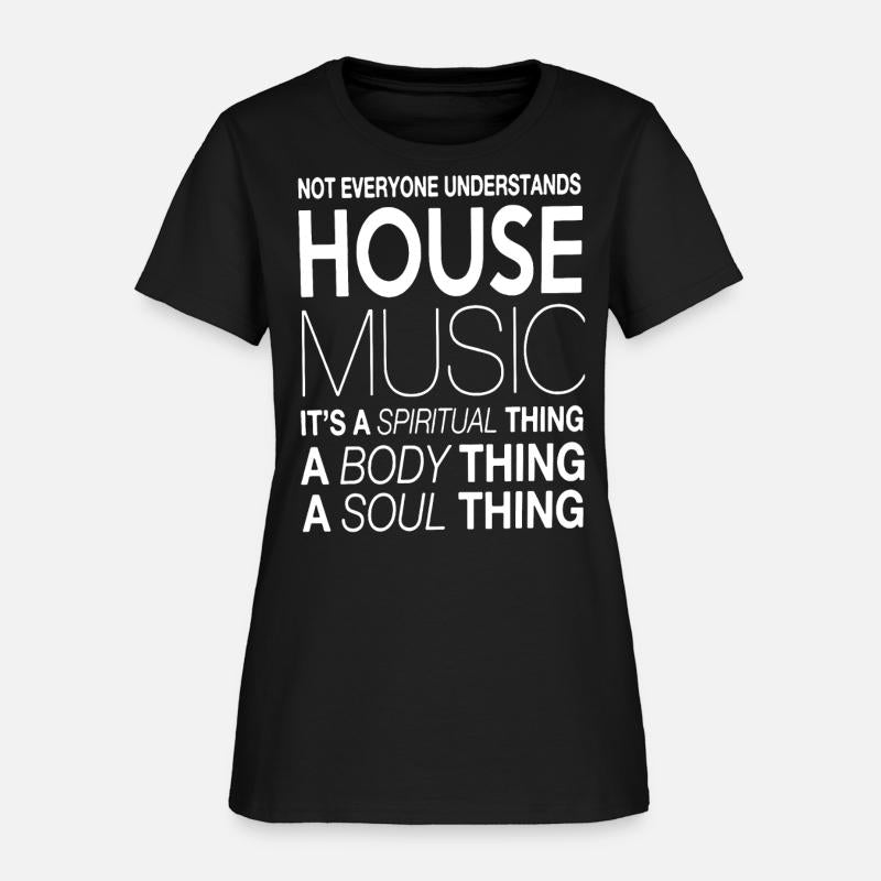 House music DJ not everyone understands house musi