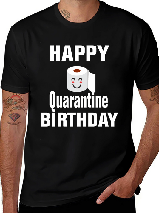 Happy Quarantine Birthday T-Shirt