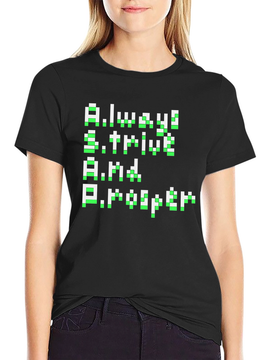 Pixel Art ASP T-Shirt - Always Strive and Prosper Graphic Tee