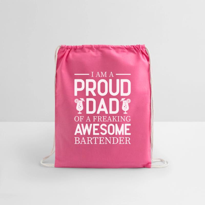 I Am A Proud Dad of a Freaking Awesome Bartender