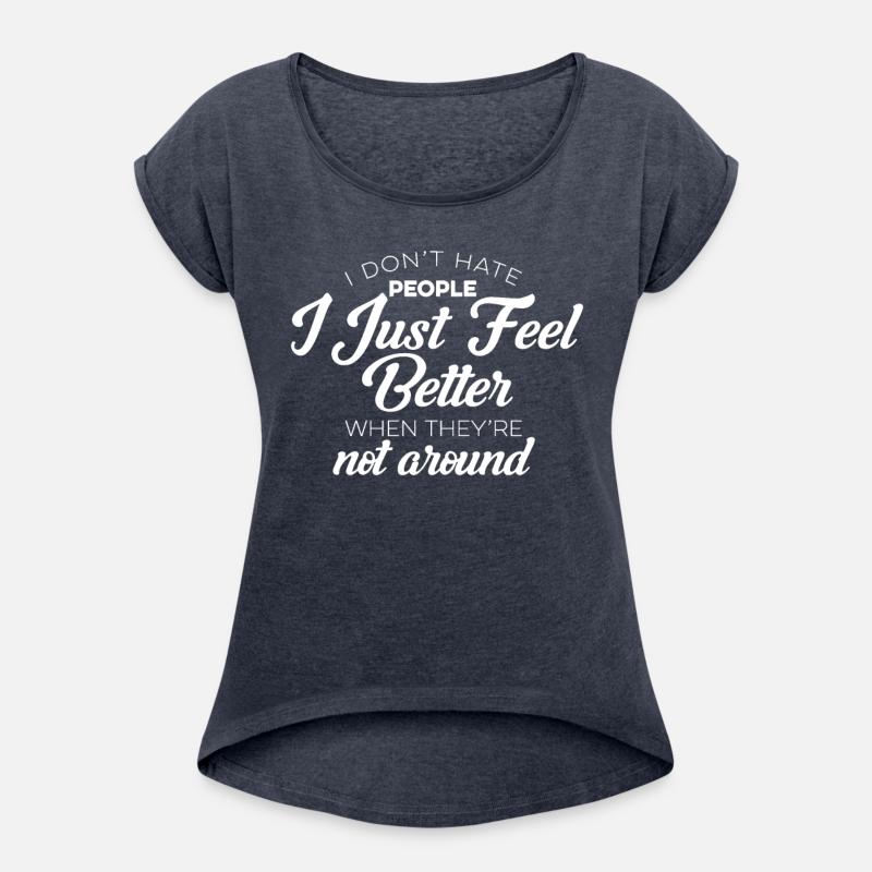 I Don't Hate People I Just Feel Better When Not