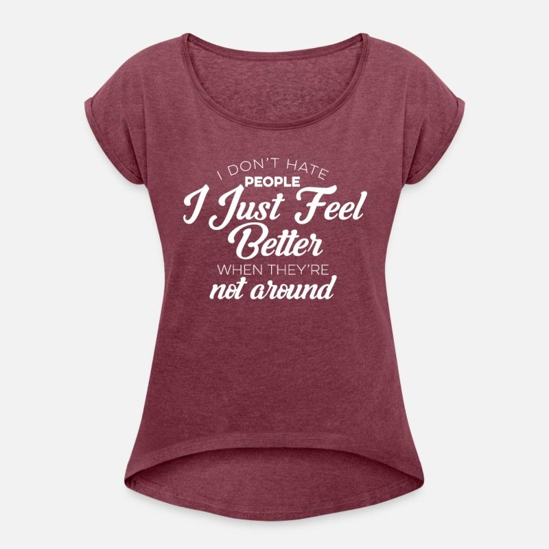 I Don't Hate People I Just Feel Better When Not