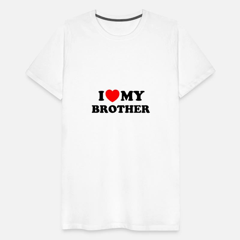 I love (heart) my brother
