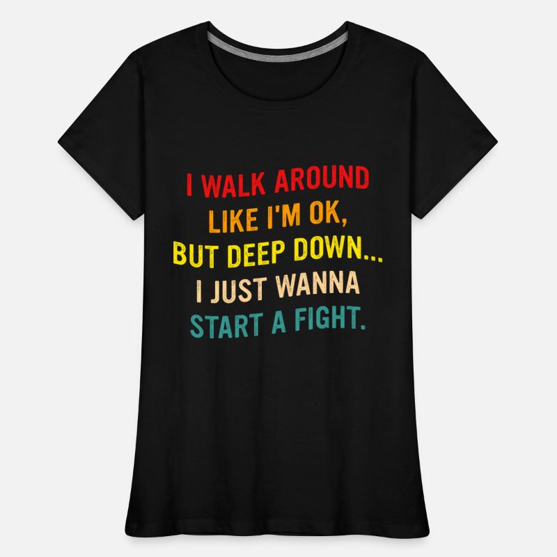 I Walk Around Like I'm Ok, But Deep Down...