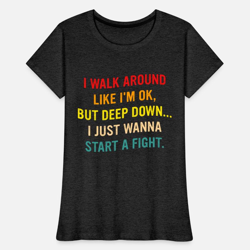 I Walk Around Like I'm Ok, But Deep Down...