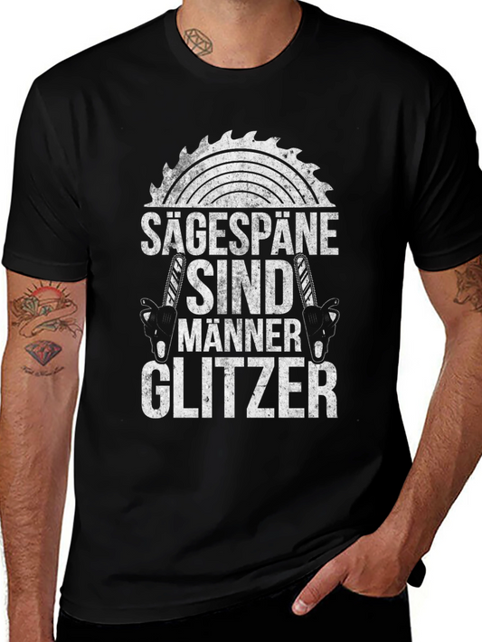 Sägespäne Sind Männer Glitzer T-Shirt - Woodworker Tee