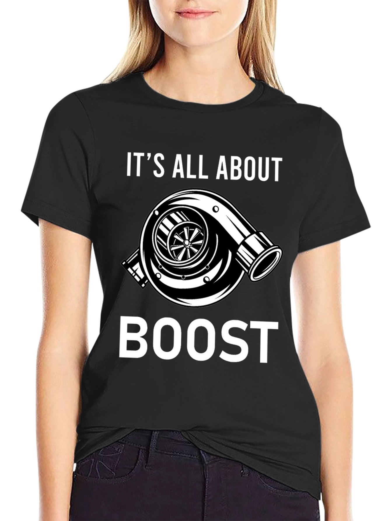 Its All About Boost T-Shirt - Turbo Design