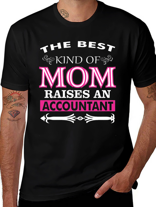 Best Mom Raises Accountant T-Shirt