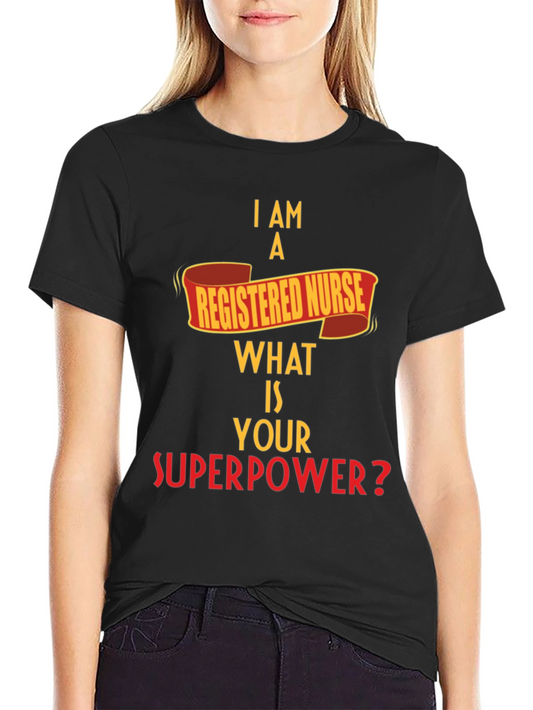 Registered Nurse Superpower T-Shirt