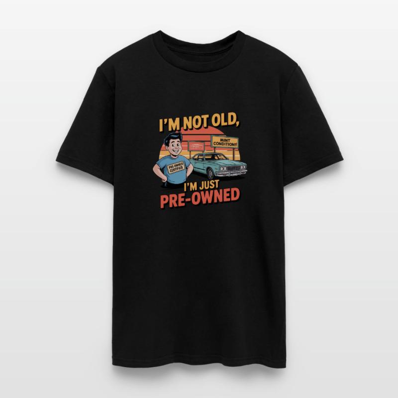 I’m Not Old, I’m Just Pre-Owned
