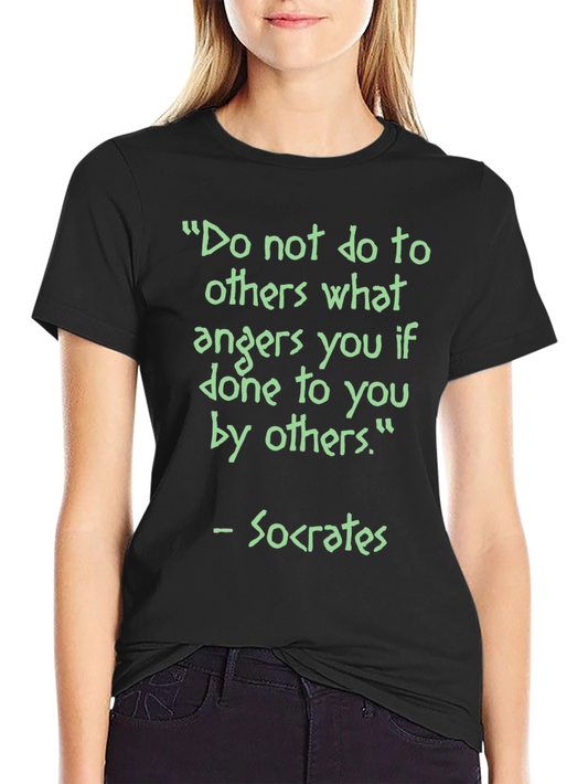 Socrates Quote T-Shirt - Do No Harm