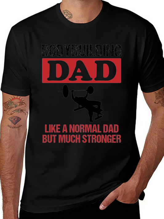 Bodybuilding Dad T-Shirt - Strong Father Gift