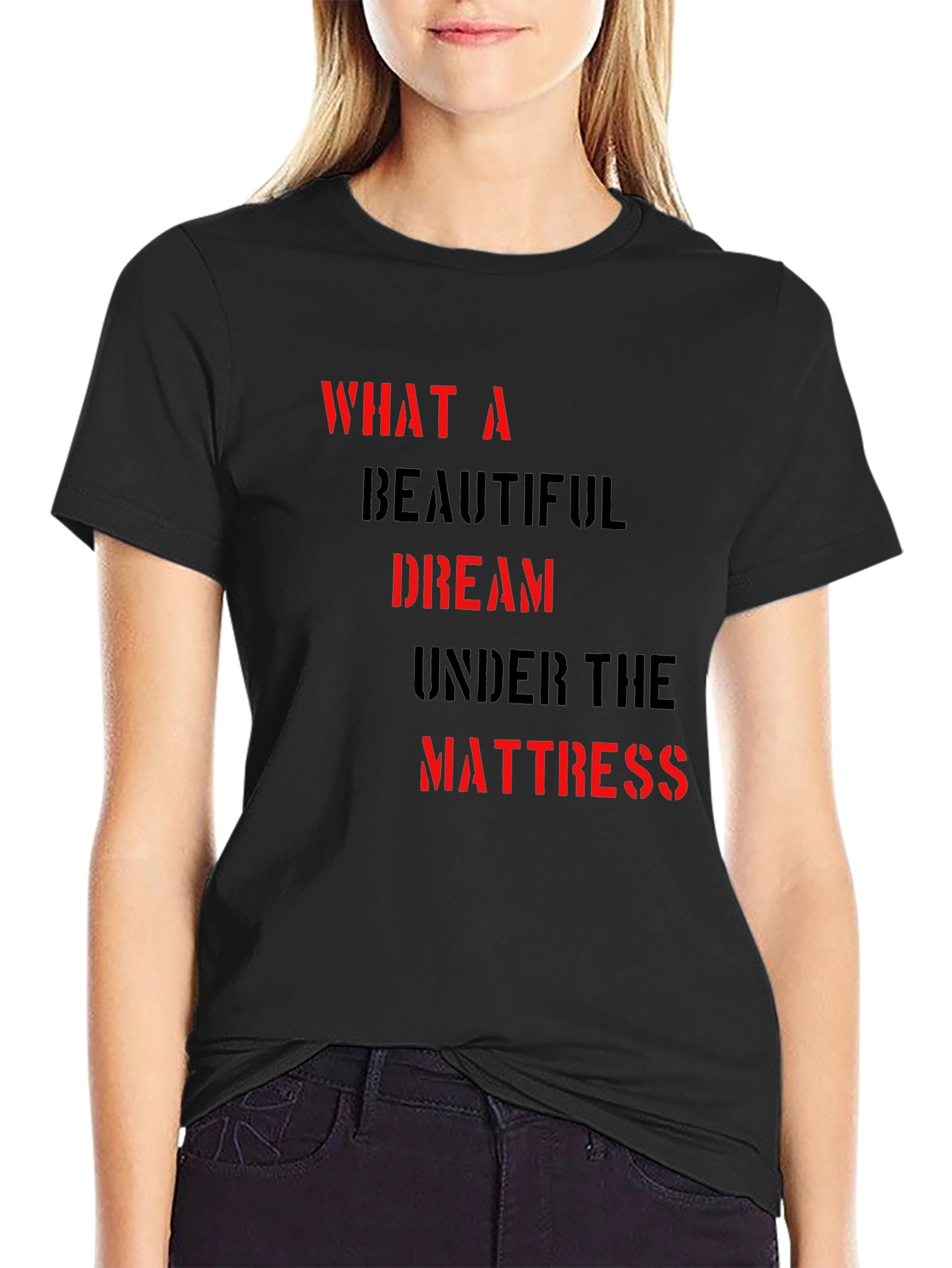 What A Beautiful Dream T-Shirt - Soft Cotton Blend