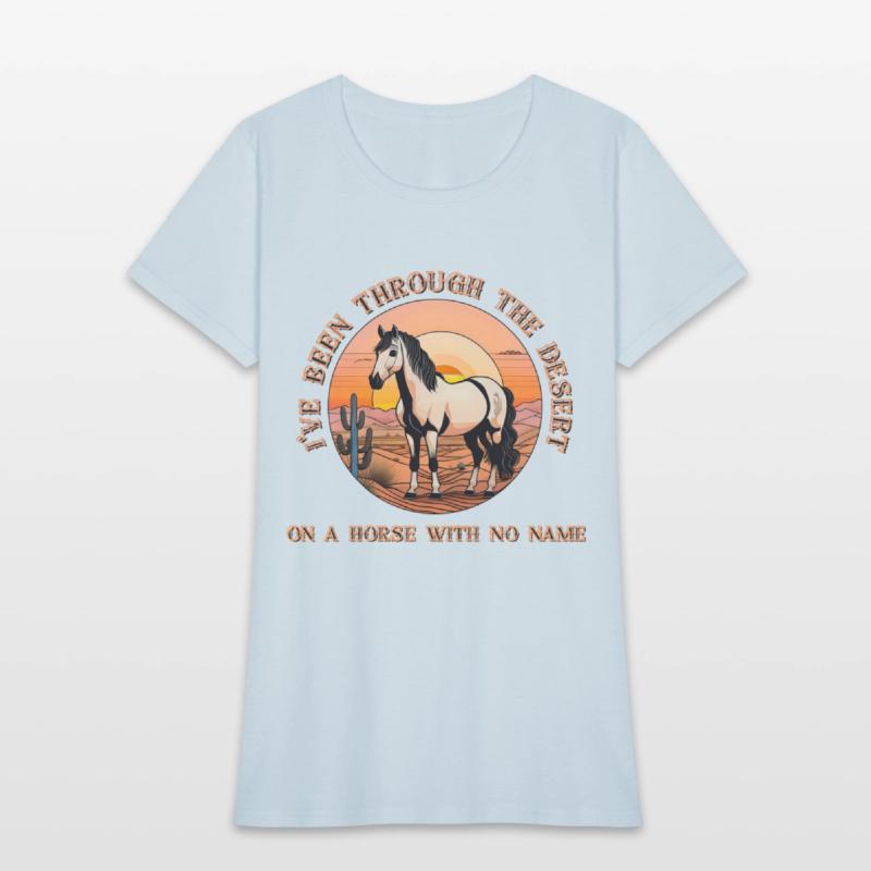 I've been through the desert on a horse