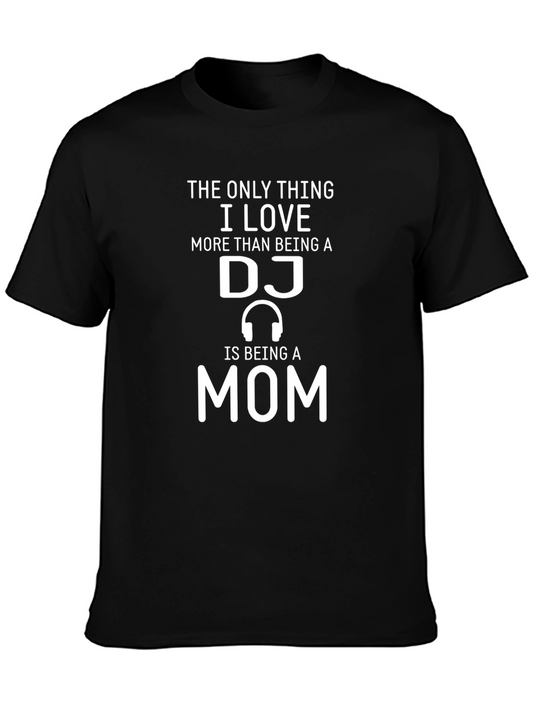 DJ Mom Graphic T-Shirt - Music Lover Mother Tee