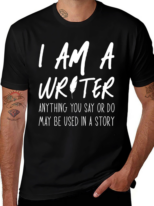 I Am A Writer T-Shirt - Story Inspiration Tee