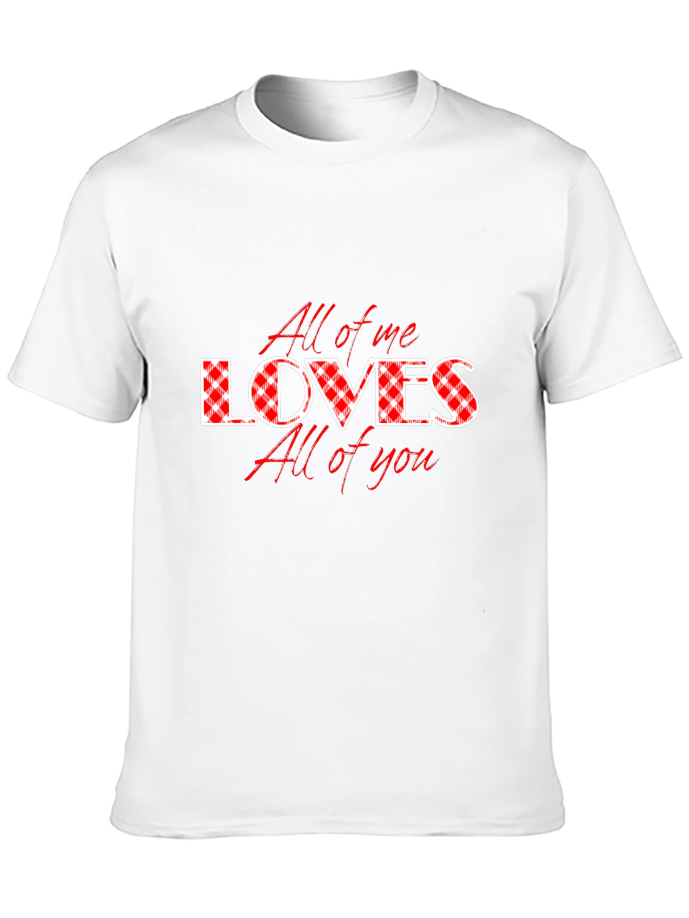 All of Me Loves All of You Graphic Tee
