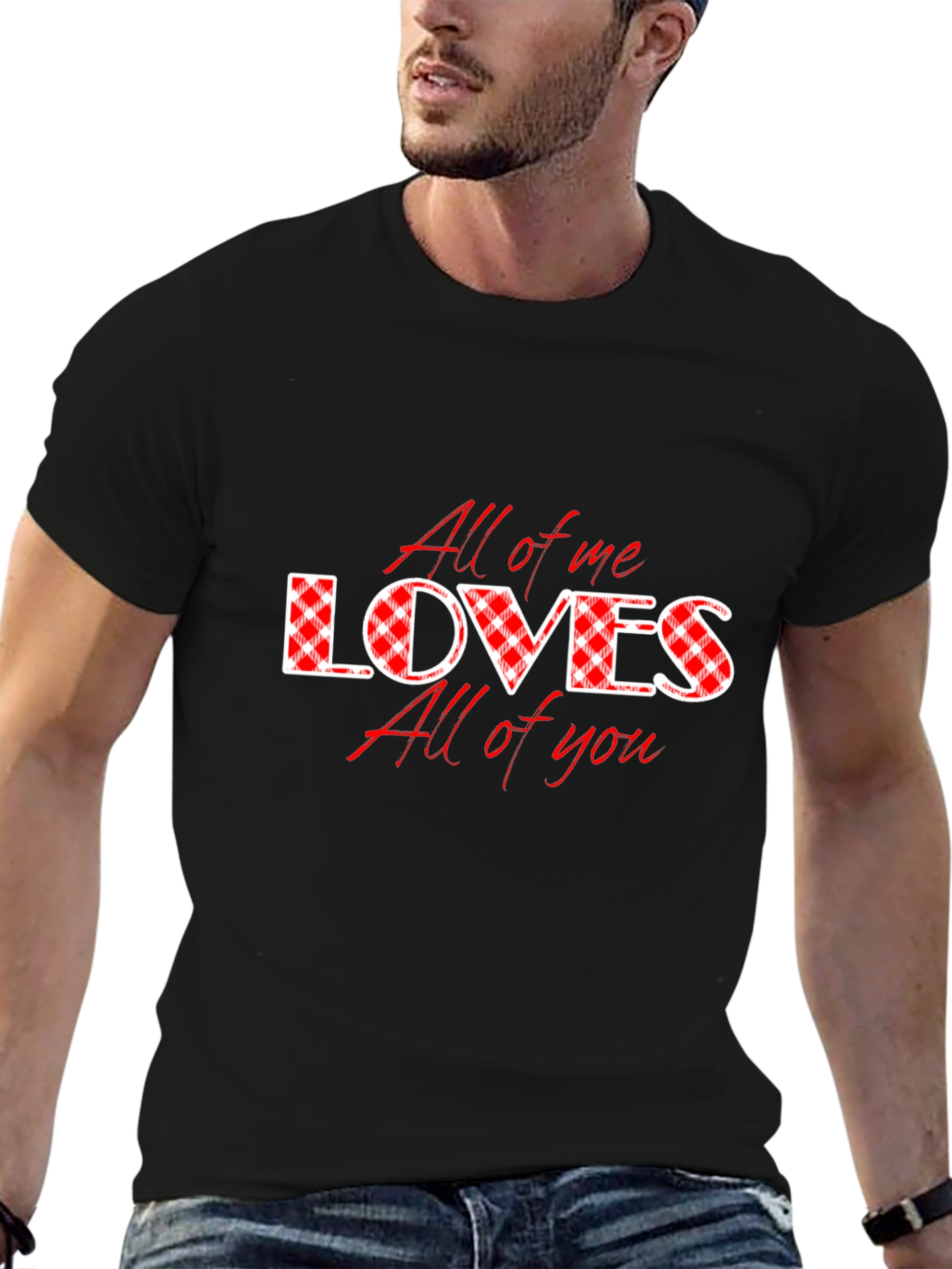 All of Me Loves All of You Graphic Tee