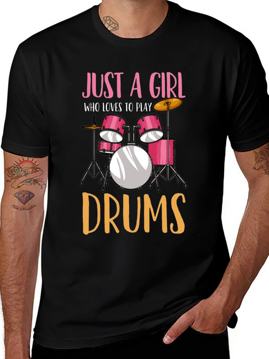 Just a Girl Who Loves to Play Drums T-Shirt