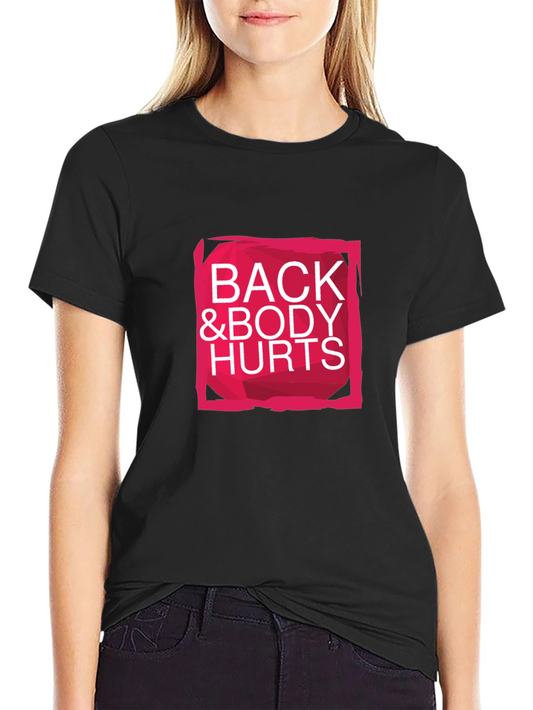 Back & Body Hurts Graphic Tee - Black Cotton Comfort