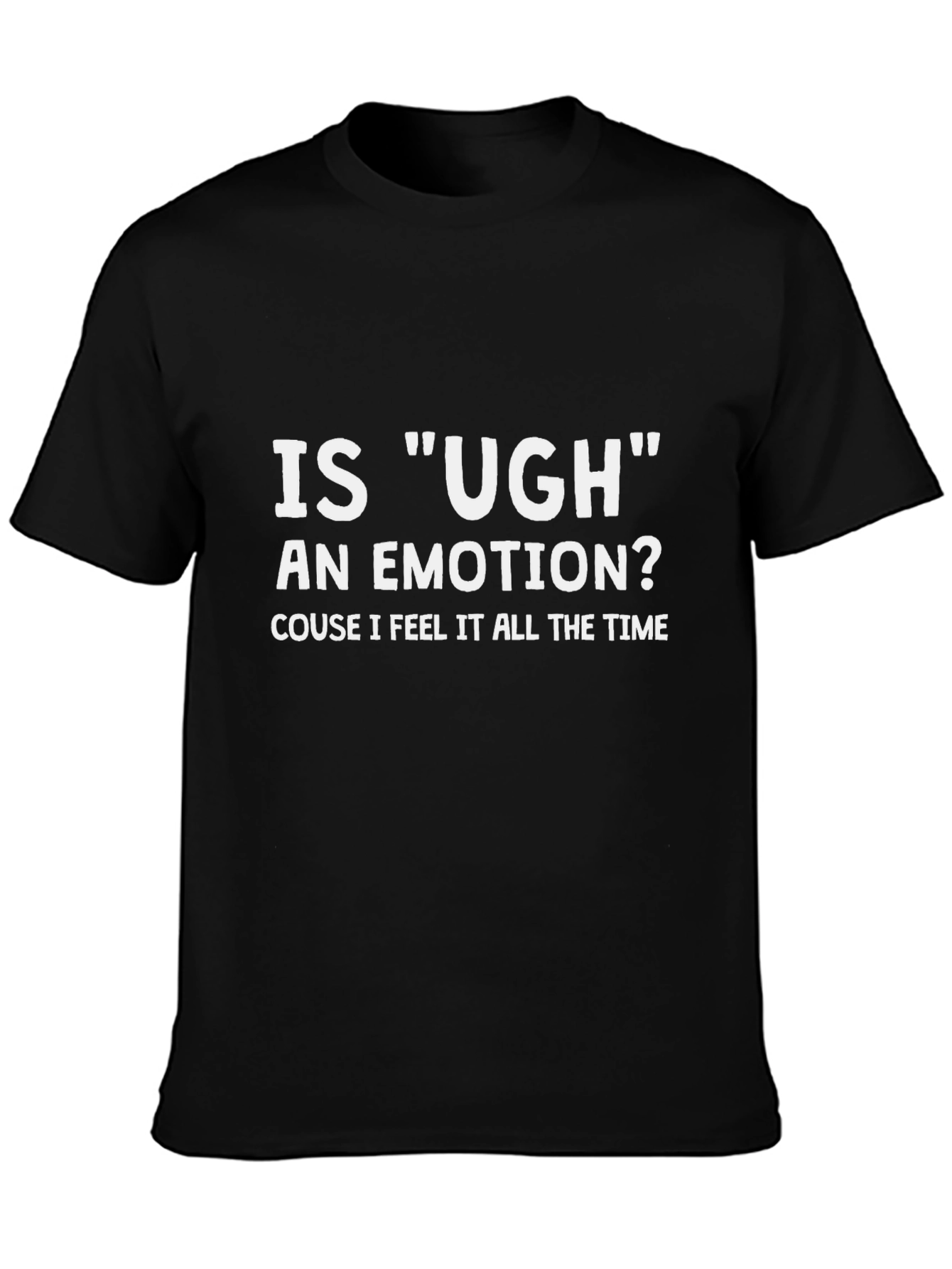Funny Ugh Emotion Graphic T-Shirt