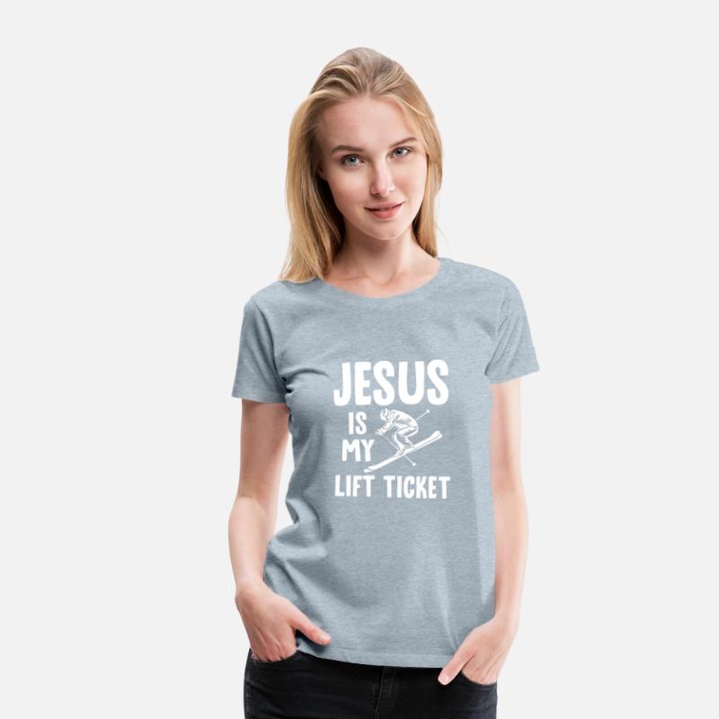 Jesus Is My Lift Ticket 4