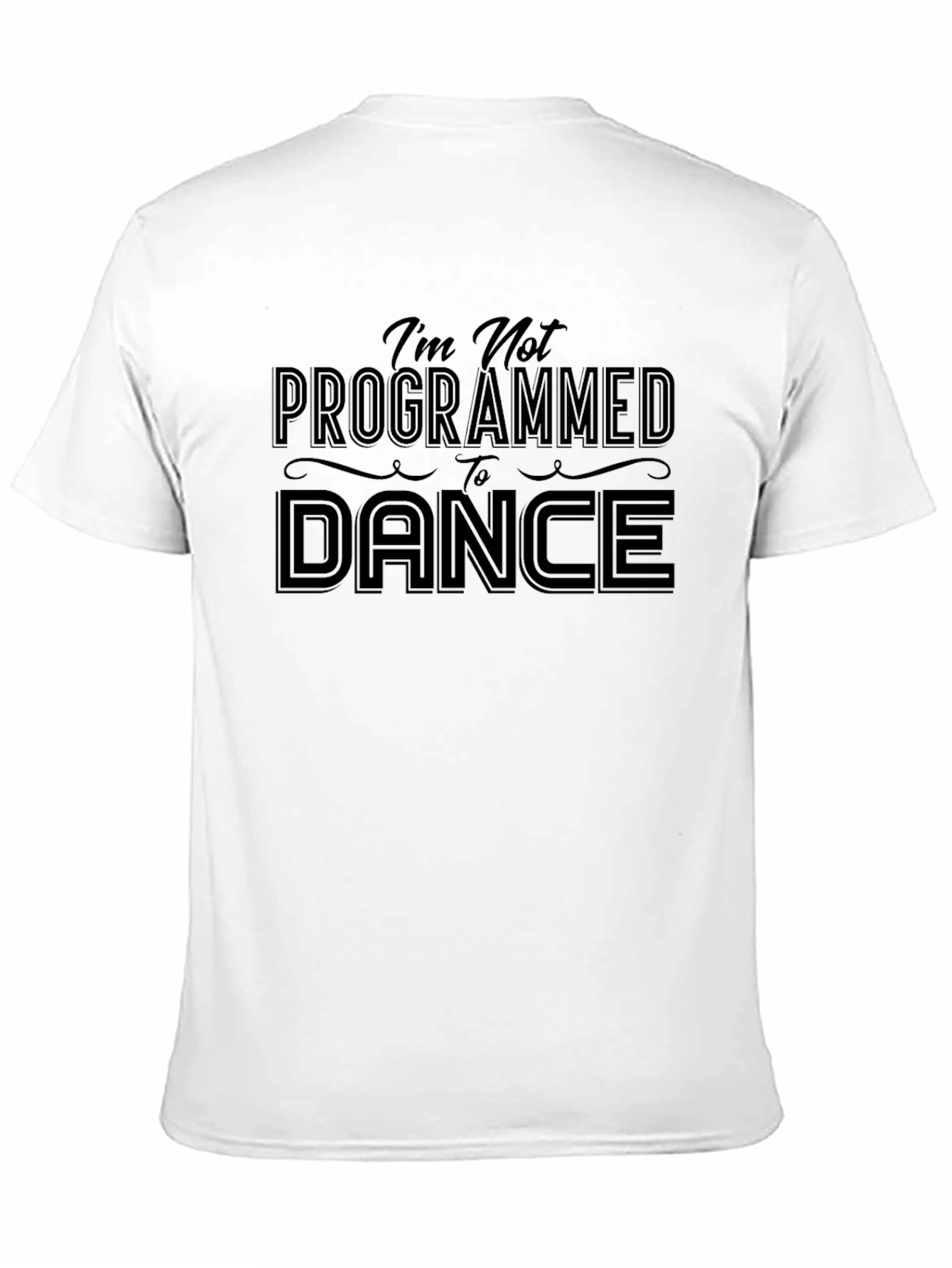 Im Not Programmed to Dance Graphic Tee