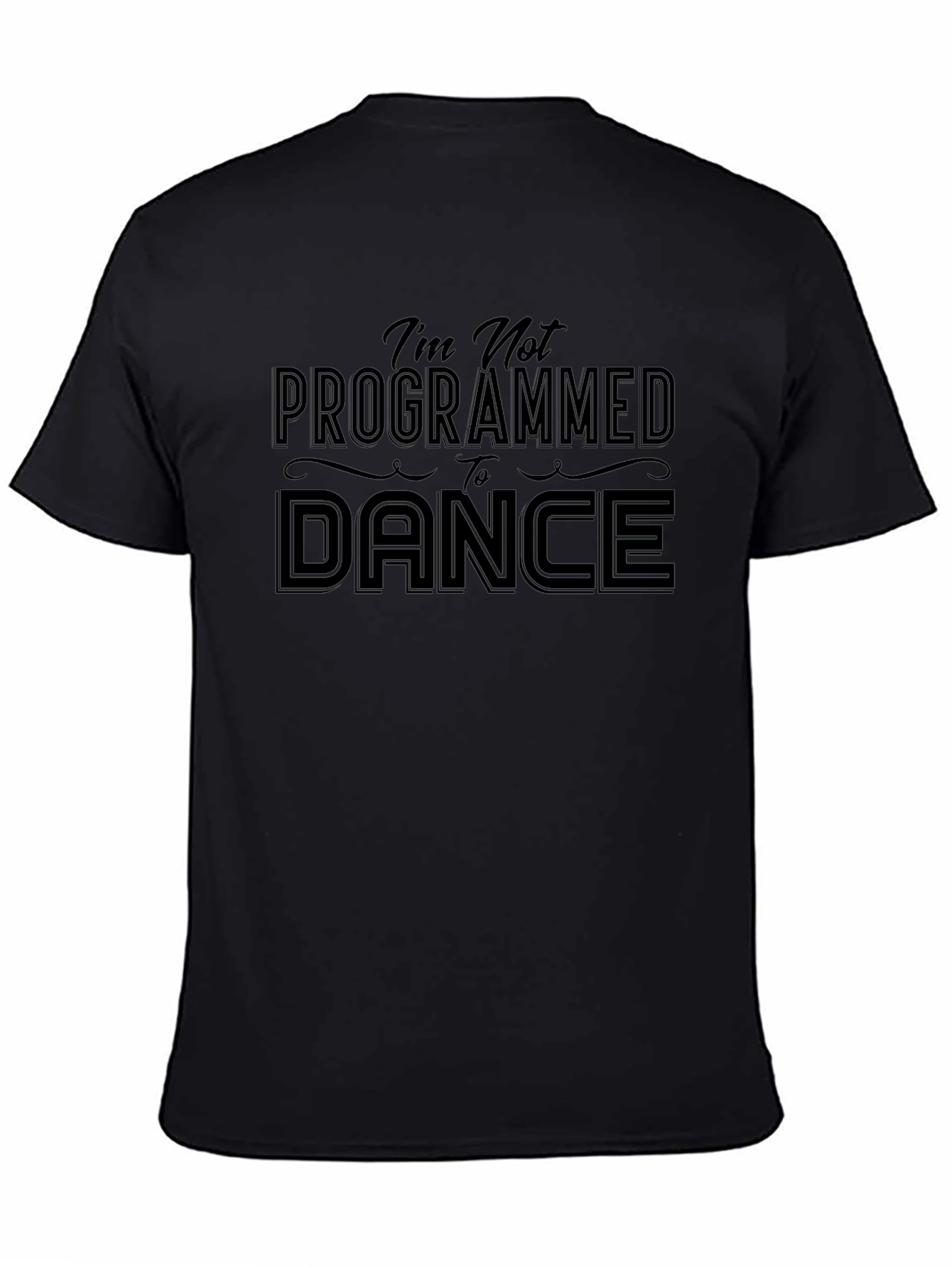 Im Not Programmed to Dance Graphic Tee