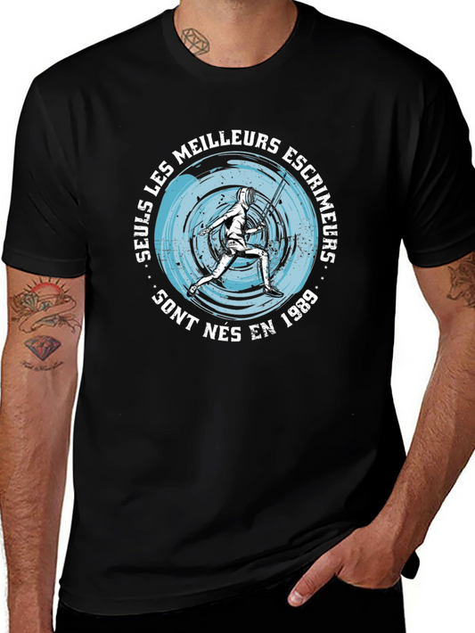 Fencing T-Shirt - Seuls Les Meilleurs Escrimeurs Sont Nes En 1989